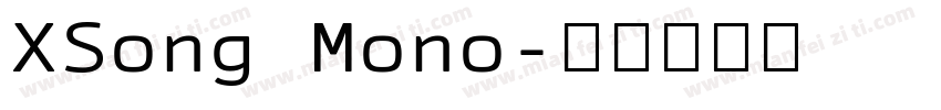 XSong Mono字体转换